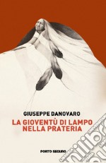 La gioventù di Lampo nella prateria libro