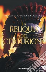 La reliquia del centurione