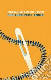 Cuciture per l'anima libro