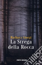 La strega della Rocca libro