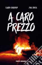 A caro prezzo libro