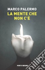 La mente che non c'è libro