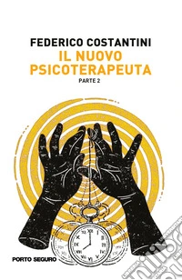 Il nuovo psicoterapeuta. Vol. 2 libro