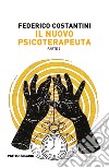 Il nuovo psicoterapeuta. Vol. 2 libro