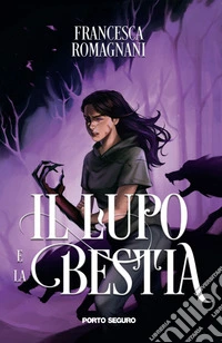 Il lupo e la bestia libro