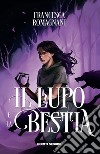 Il lupo e la bestia libro