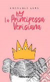 La principessa Verisiana libro