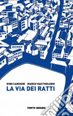 La via dei ratti libro