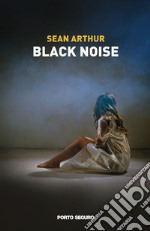 Black Noise