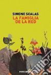 La famiglia De la Red libro