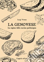 La genovese. La regina della cucina partenopea