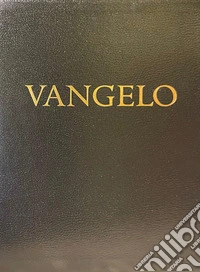 Vangelo. Ediz. limitata
