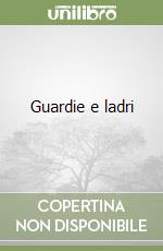 Guardie e ladri