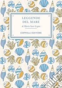 Leggende del mare libro