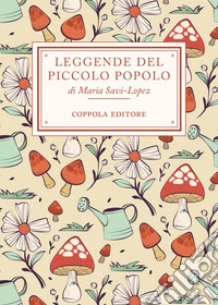 Leggende del Piccolo Popolo libro