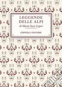 Leggende delle Alpi libro