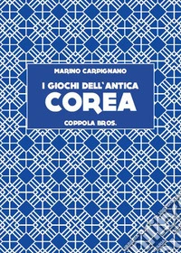 I giochi dell'antica Corea libro