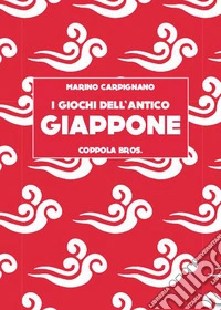 I giochi dell'antico Giappone libro