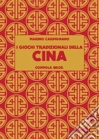 I giochi tradizionali della Cina libro