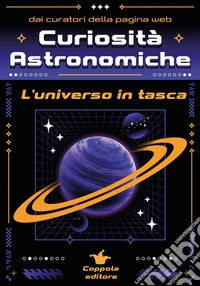Curiosità astronomiche. L'universo in tasca