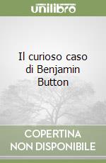 Il curioso caso di Benjamin Button libro