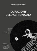 La razione dell'astronauta