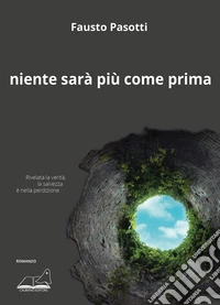 Niente sarà più come prima