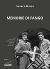 Memorie di fango libro di Mazza Simone