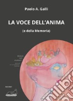 La voce dell'anima (e della memoria)