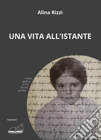 Una vita all'istante