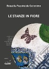 Le stanze in fiore libro