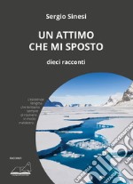 Un attimo che mi sposto libro