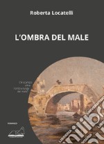 L'ombra del male