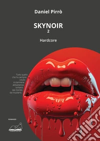 Skynoir. Hardcore. Vol. 2