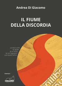 Il fiume della discordia libro