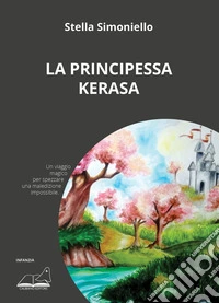 La principessa Kerasa libro