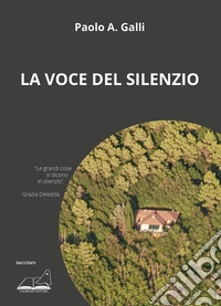La voce del silenzio libro