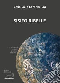 Sisifo ribelle libro