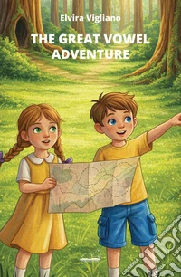 The great vowel adventure. Ediz. a colori libro