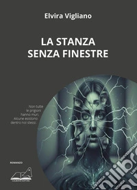 La stanza senza finestre libro