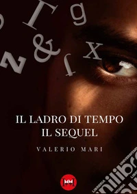 Il ladro di tempo. Il sequel