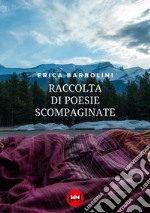 Raccolta di poesie scompaginate libro