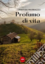 Profumo di vita libro