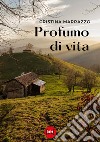 Profumo di vita libro