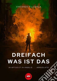 Dreifach was ist das. In.aptus et in-habilis... Arruolato libro