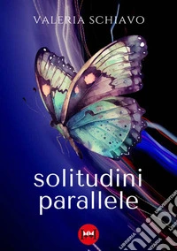 Solitudini parallele libro