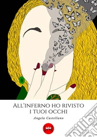 All'inferno ho rivisto i tuoi occhi