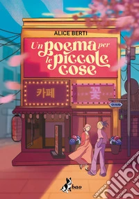 Un poema per le piccole cose