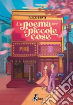 Un poema per le piccole cose