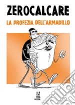 La profezia dell'armadillo libro